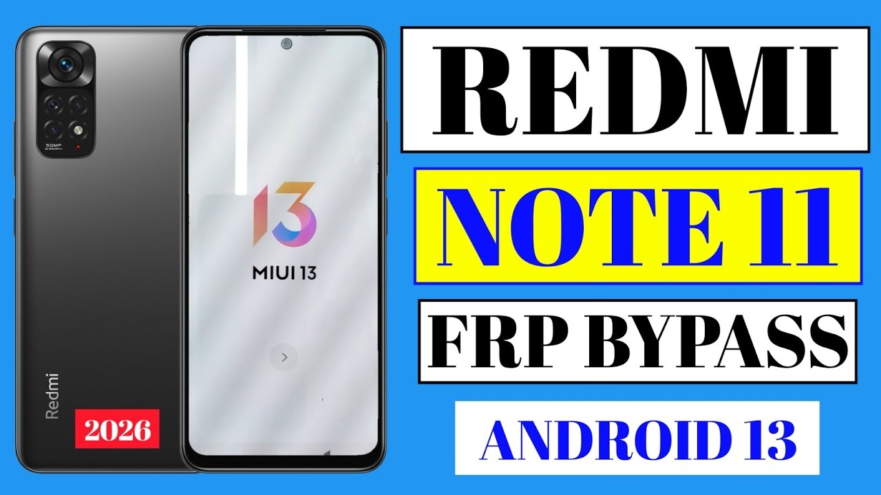 Redmi Note 11 Frp Bypass 2026 | Android 13 | Redmi Note 11 Frp Bypass