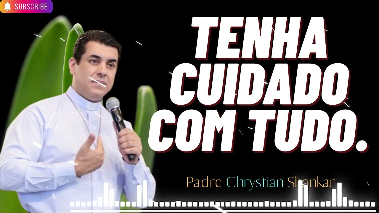 Cuidado, a sociedade engana-nos muitas vezes! Padre Chrystian Shankar