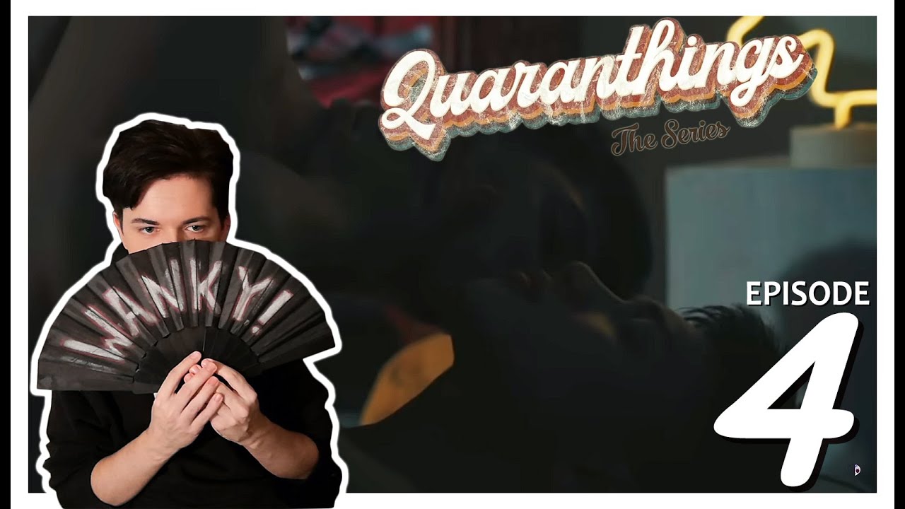 Quaranthings: The Series | EP 4: Sardines | REACTION
