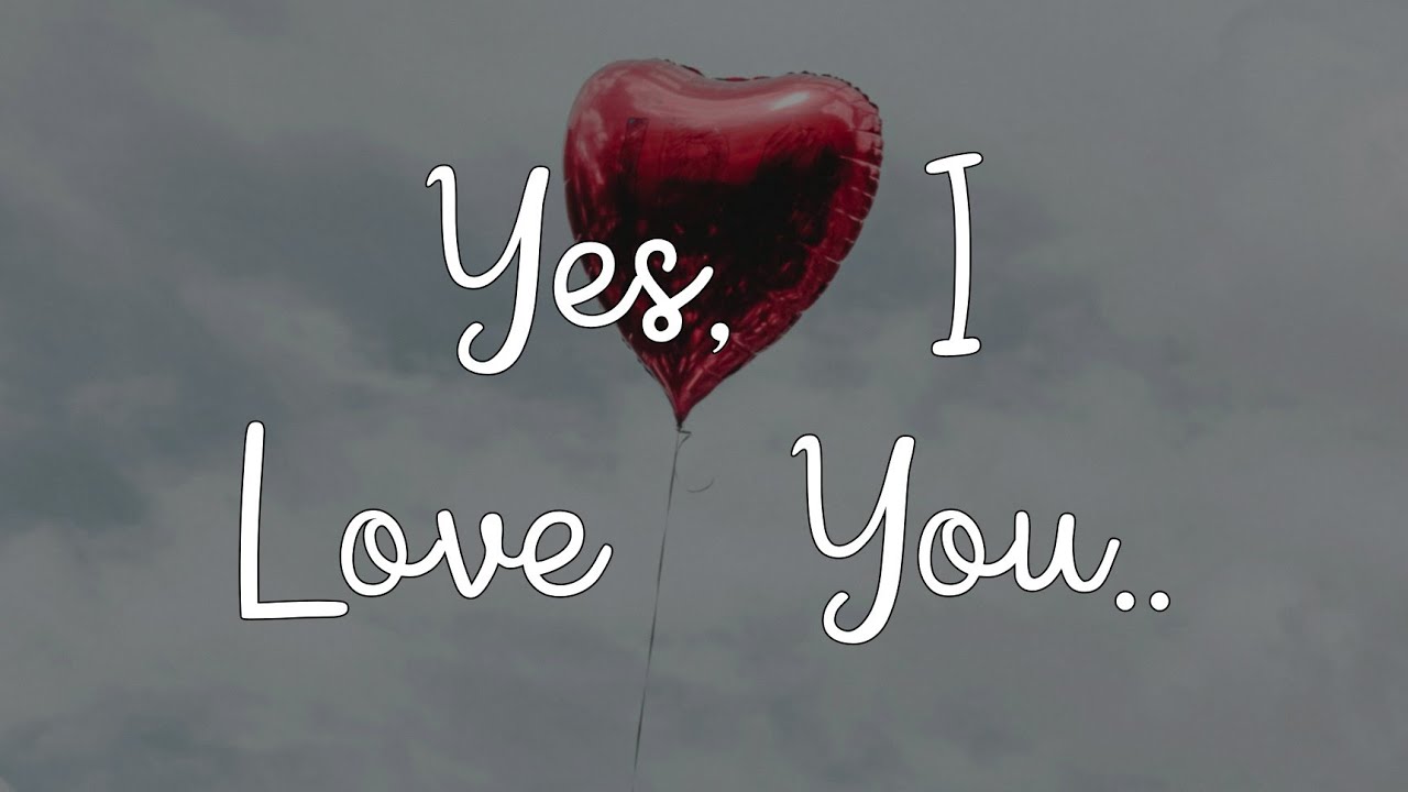 YES, I LOVE YOU ❤️ (LOVE POEM FOR HER)