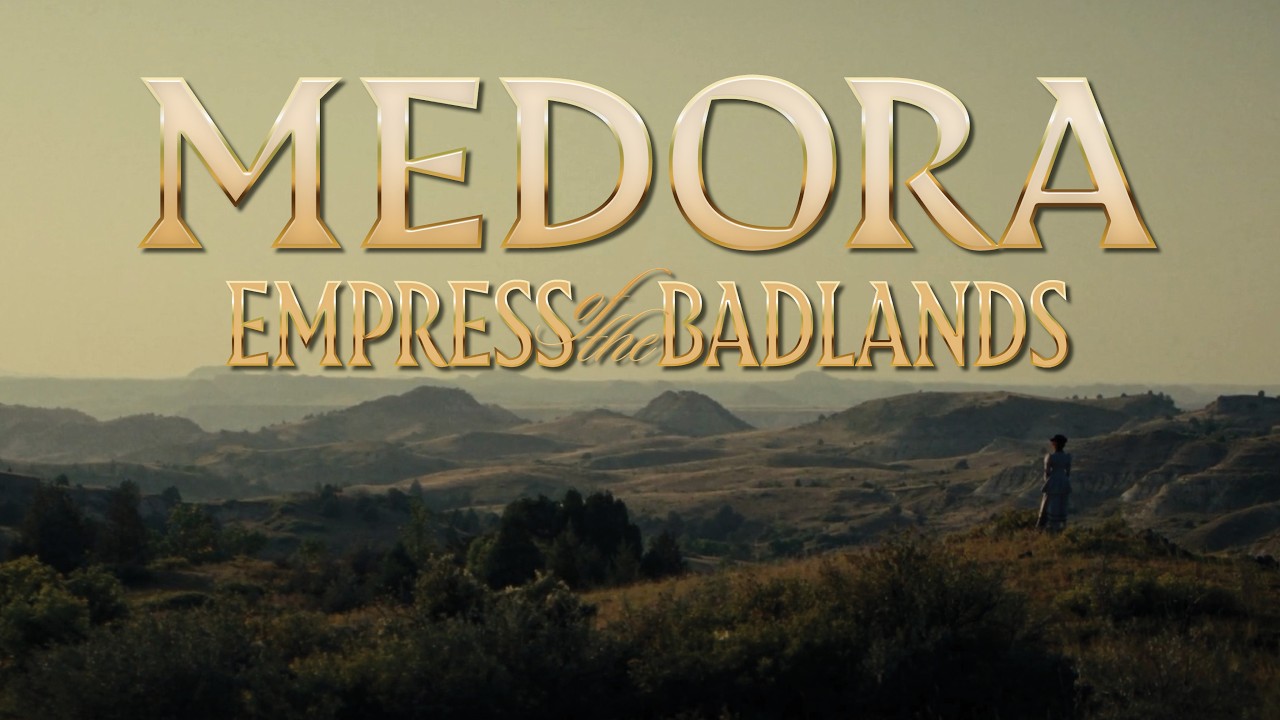 Medora: Empress of the Badlands | Official Trailer