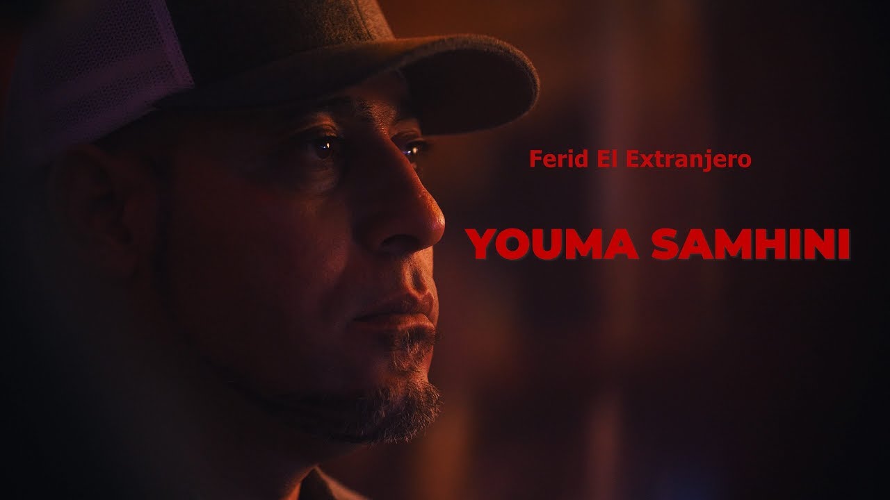 Ferid El Extranjero - Youma Samhini | يما سمحني   (Musique Video)