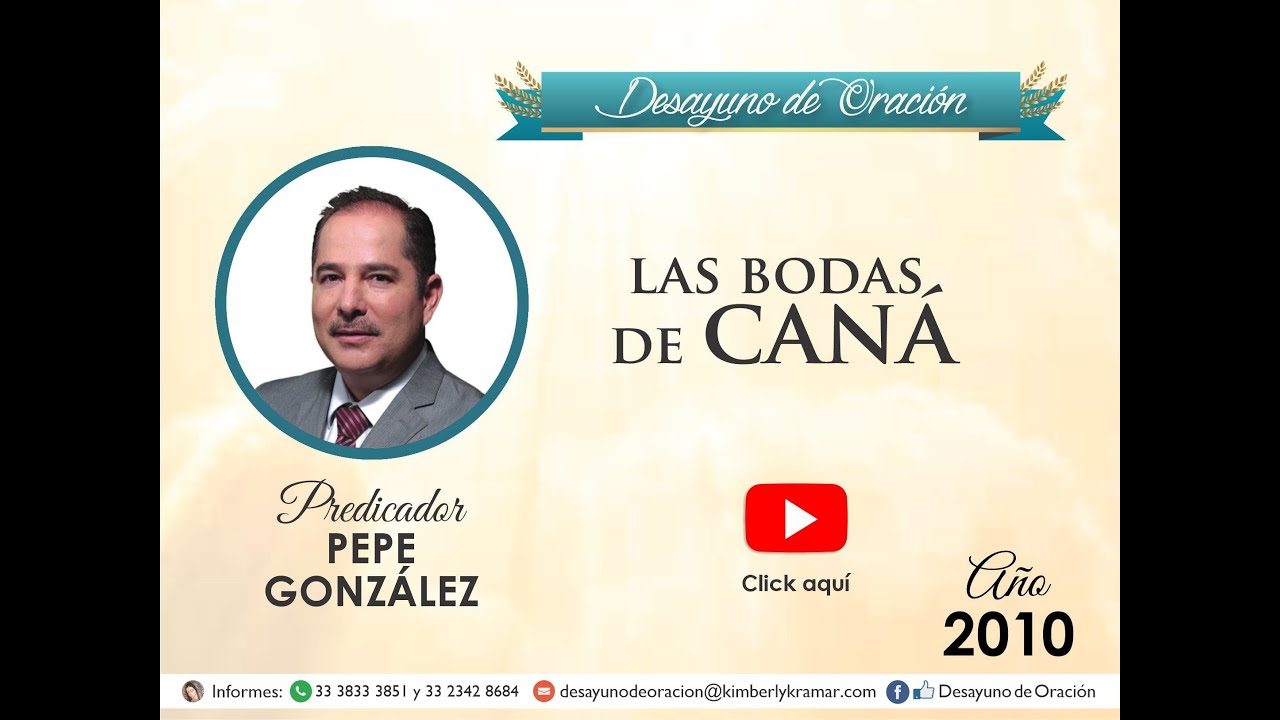 Desayuno de Oración - Las Bodas de Caná - Pepe González