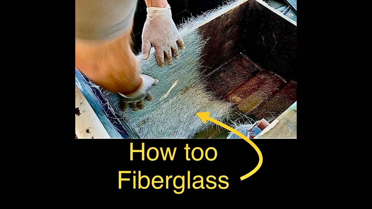 Fiberglassing