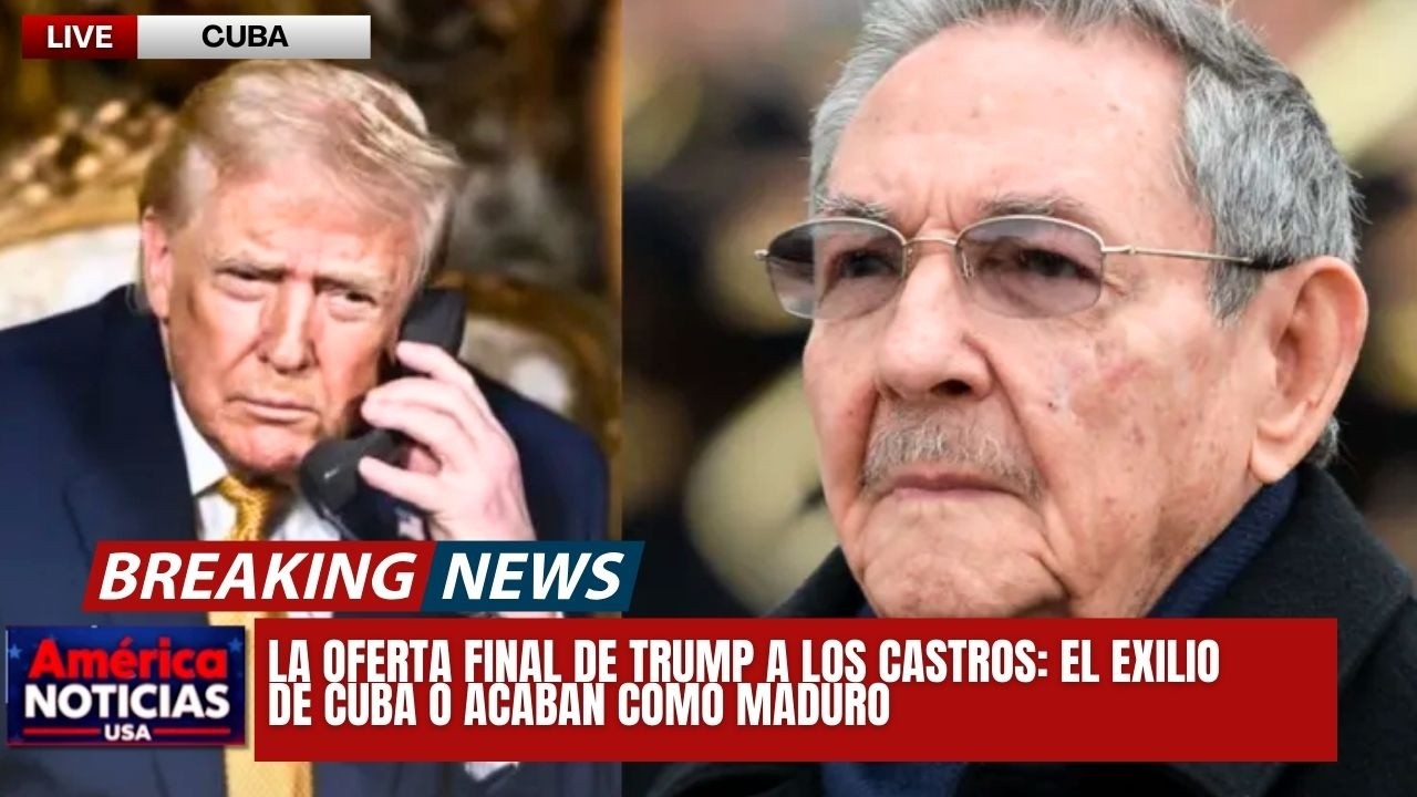 🚨ULTIMA HORA: La Oferta FINAL de TRUMP a los Castros: El exilio de Cuba o acaban como Maduro