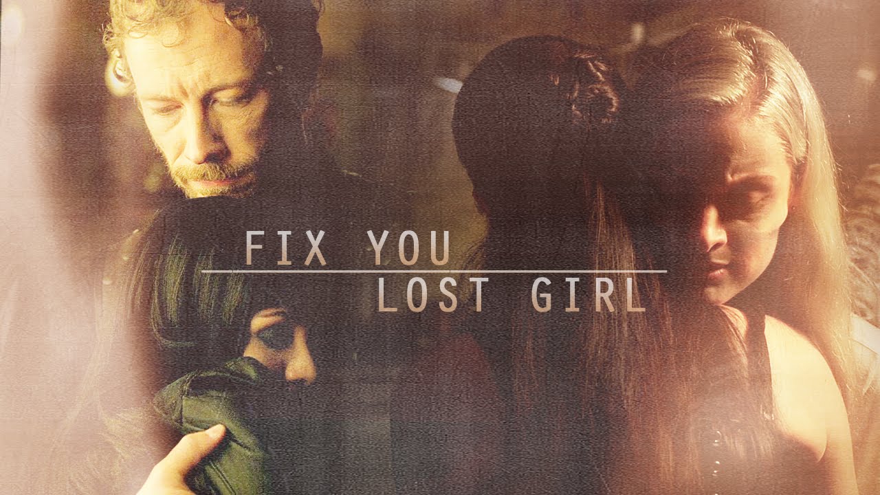 fix you // lost girl