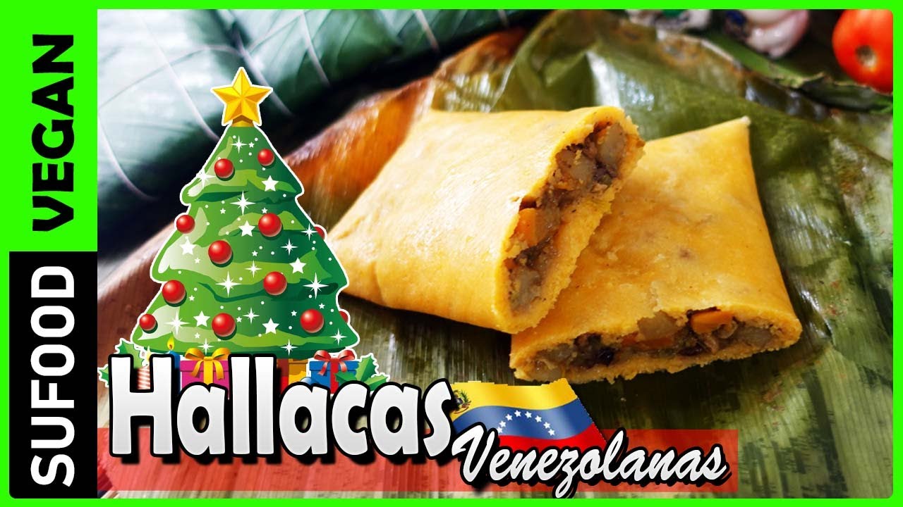 【Como hacer Hallacas Venezolanas】Receta Navideña Venezolana | Vegano 【SuFood】