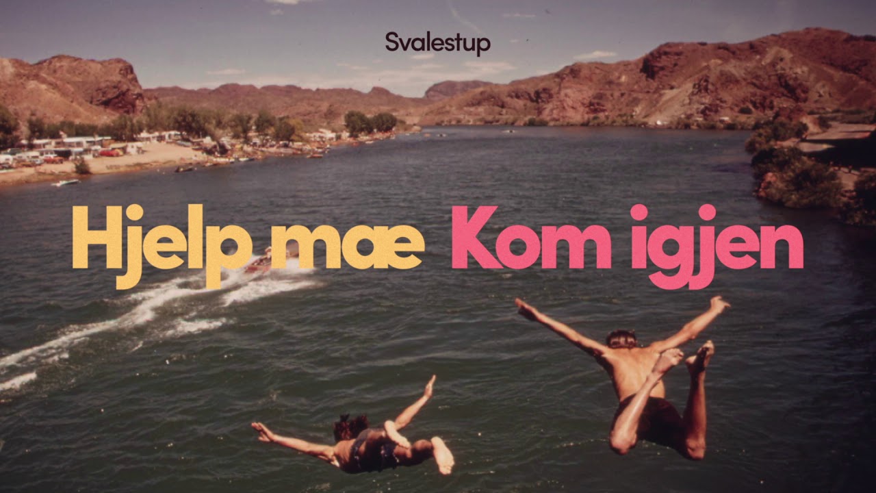Svalestup - Kom Igjen