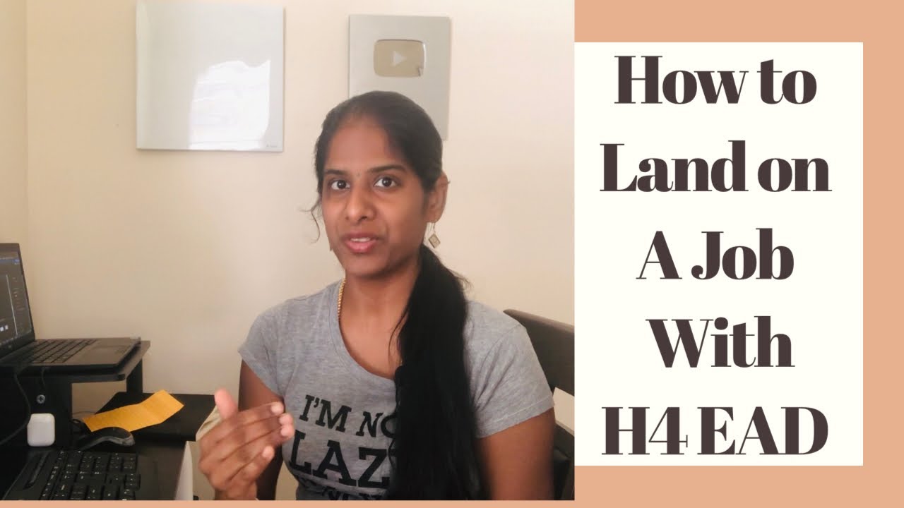 How to land on a Job on H4 EAD | Tips to Get Your First Job in USA | Resume and Job Search Tips