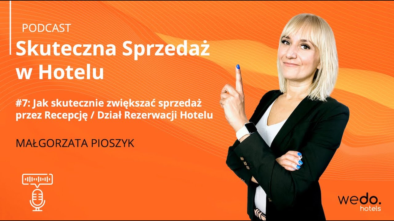 #7 Jak Skutecznie Zwiększać Sprzedaż przez recepcję / dział rezerwacji hotelu