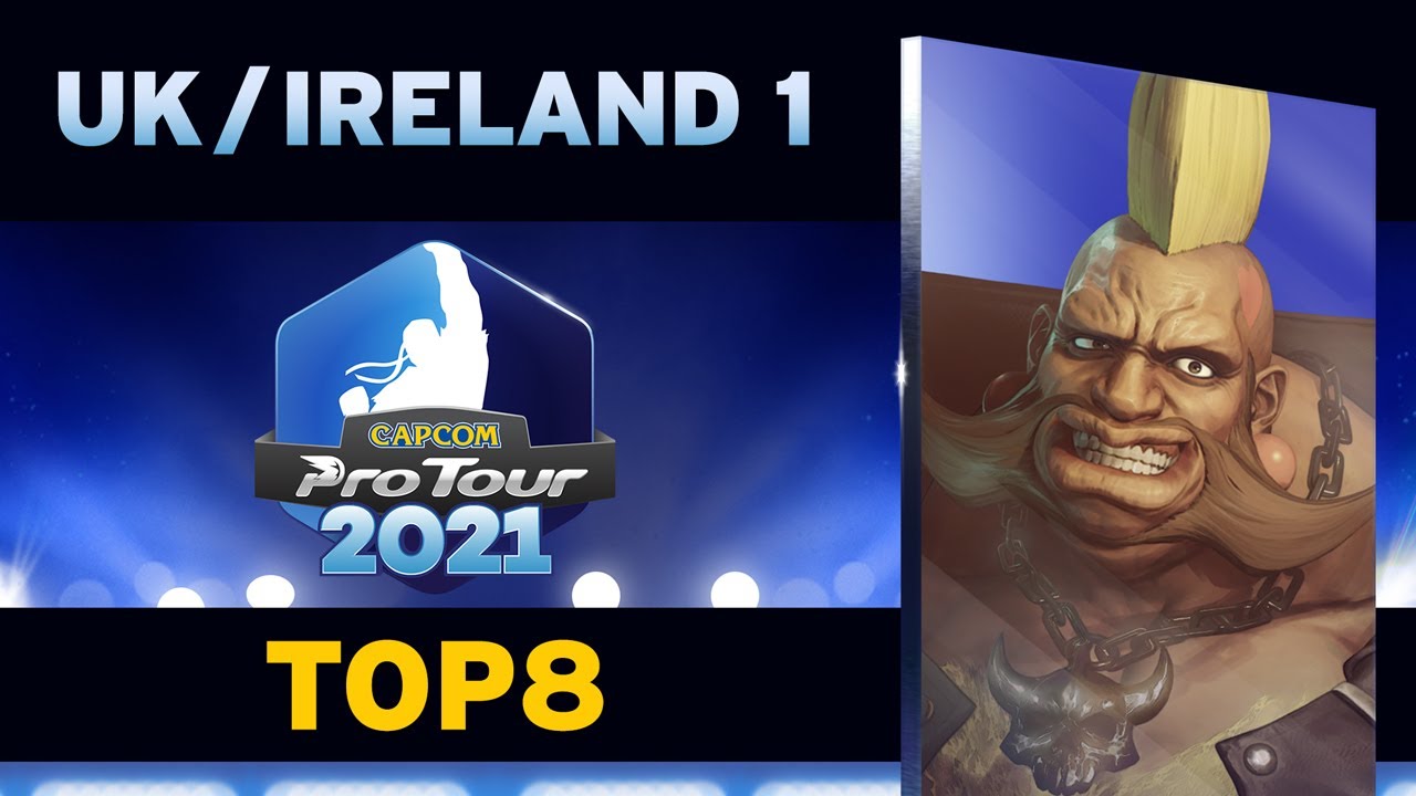 Capcom Pro Tour 2021 - United Kingdom & Ireland 1 - Top 8