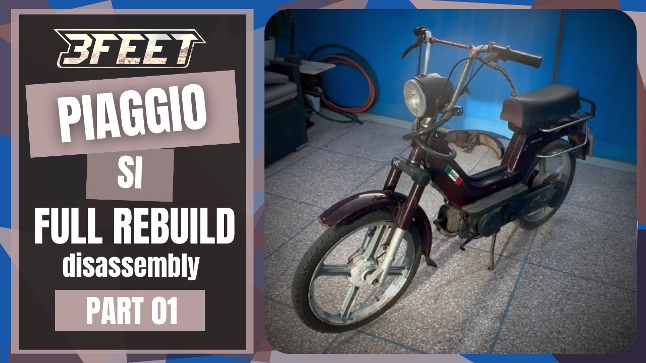 Vlog 63 | PIAGGIO SI  | disassembly | FULL REBUILD  | PART #01 |