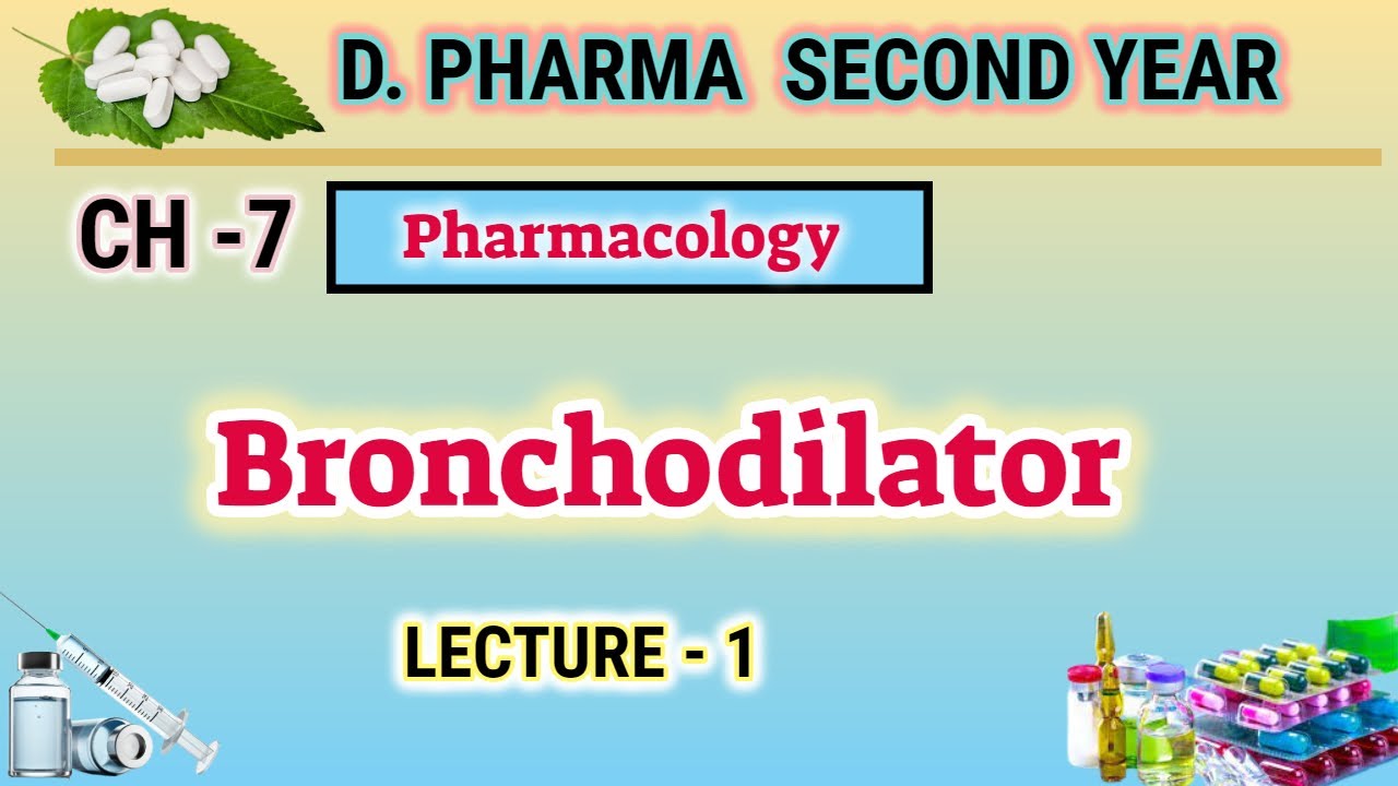 Bronchodilators | Ch-7 | L-1 | Pharmacology | Drugs for bronchial asthma | D.Pharm second year