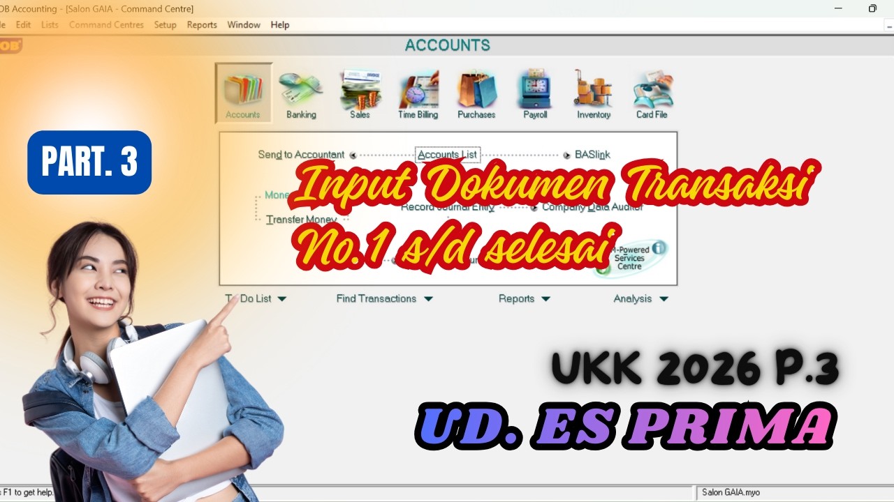 MYOB UD. ES PRIMA P.3 || UKK 2026 || INPUT DOKUMEN TRANSAKSI || PART. 3
