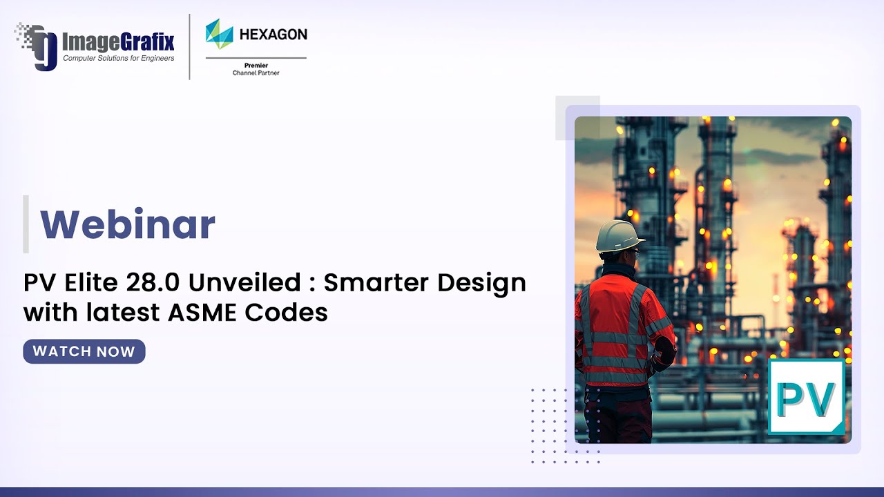 PV Elite 28.0 Unveiled | ImageGrafix | Hexagon