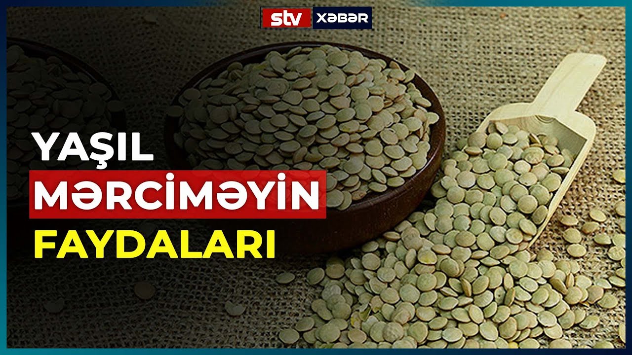 YAŞIL MƏRCİMƏYİN FAYDALARI - STV XƏBƏR