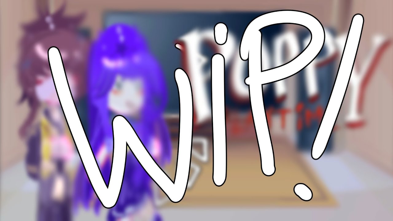 Poppy playtime react to chapter 5 | WIP | #gachaclub #gachareact #poppyplaytime #chapter5 #edit 