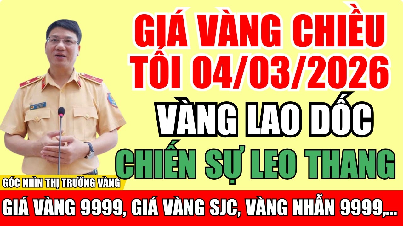 Giá Vàng Chiều Tối 4/3/2026 | Chiến Sự Leo Thang Nhưng Vàng Bốc Hơi 200 USD, SJC Về 188 Triệu