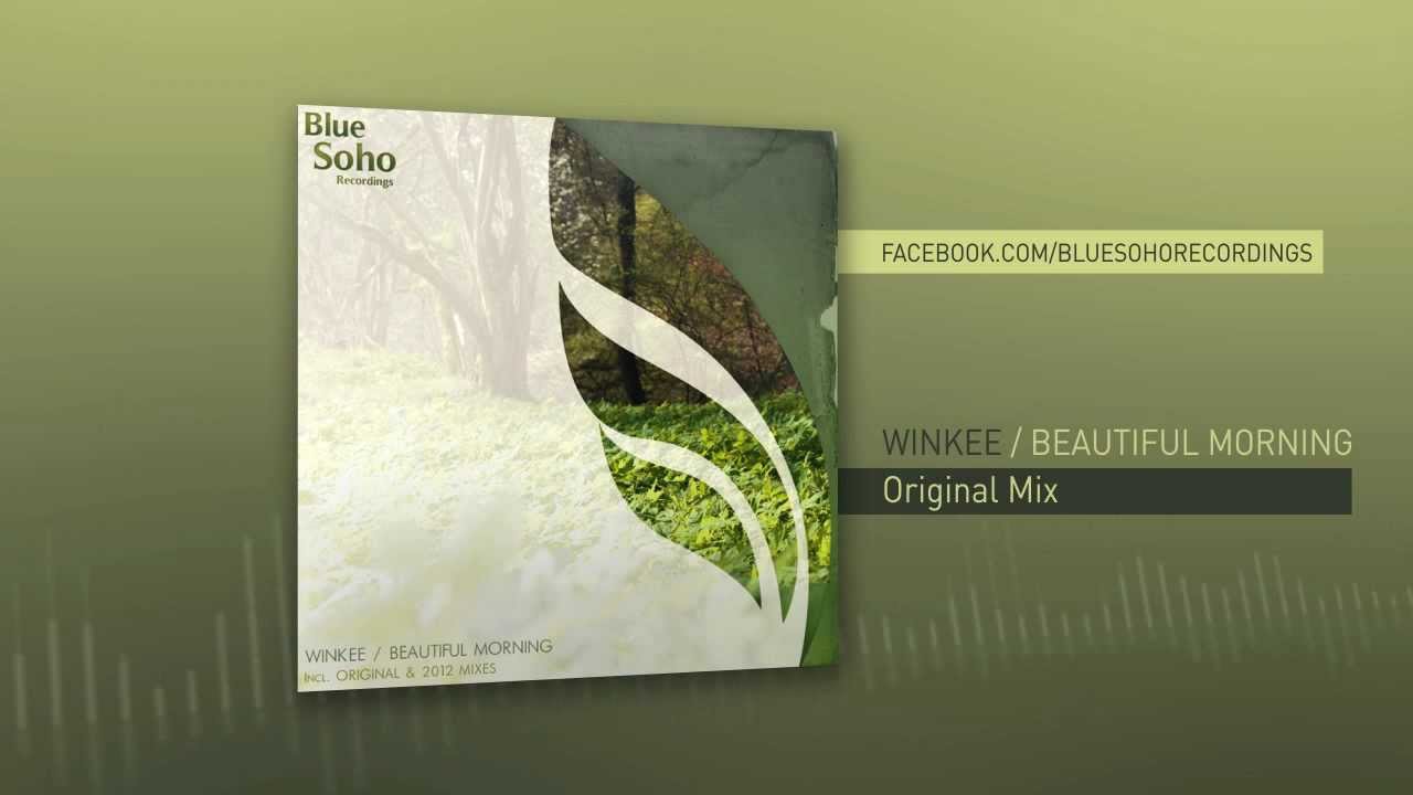 Winkee - Beautiful Morning (Original Mix)
