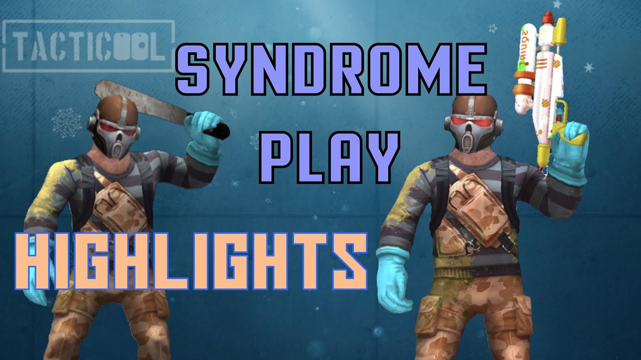 TACTICOOL SYNDROME 10T MAX PLAY｜Highlights🎮#game#tacticool#tacticoolgame#gameplay#panzerdog#hongkong