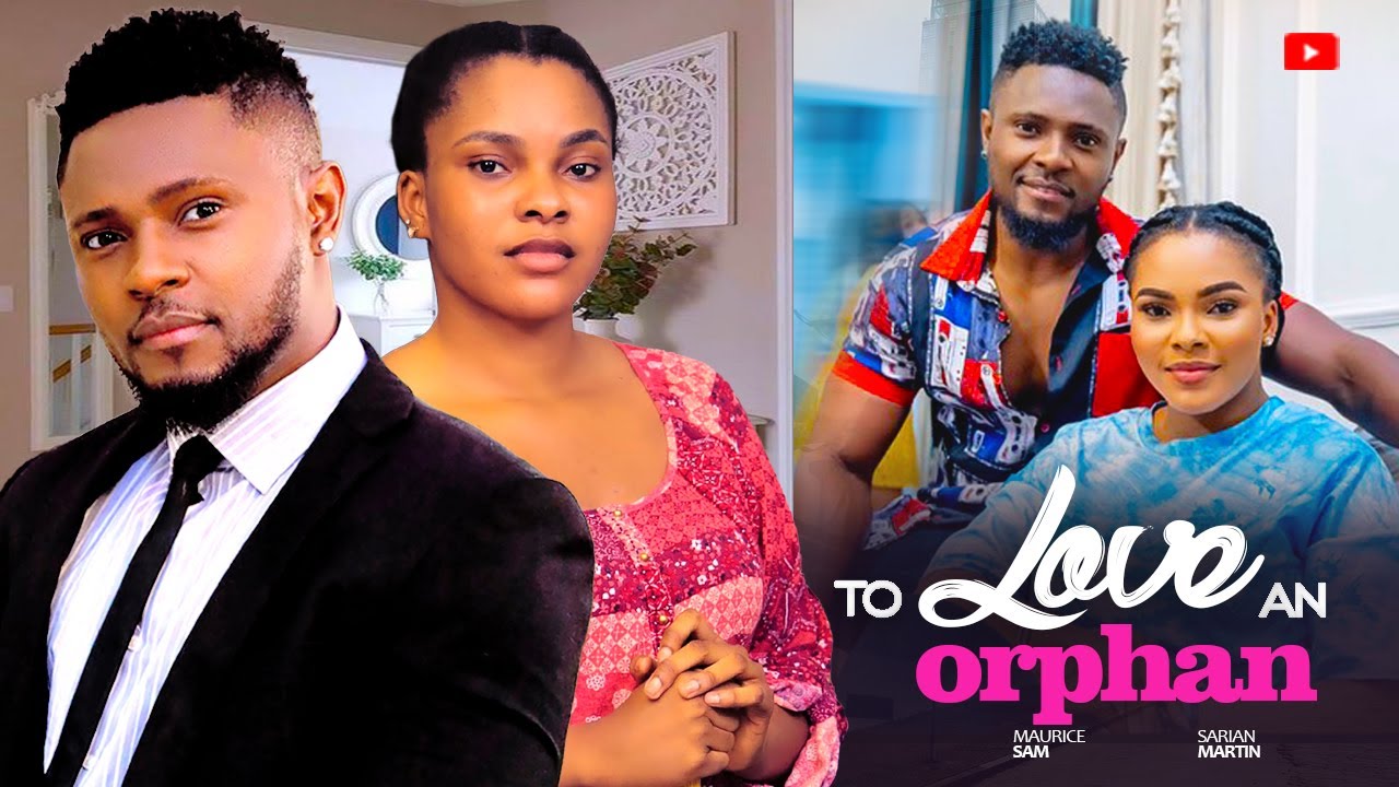 TO LOVE AN ORPHAN  - COMING SOON IN FRENCH DUB - MAURICE SAM, SARIAN MARTIN