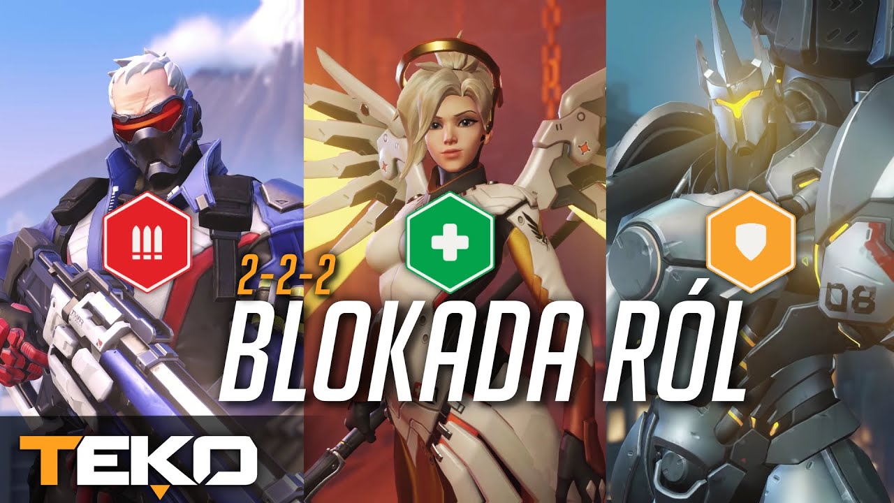 Czy w Overwatch potrzebna jest Blokada R&oacute;l 2-2-2?