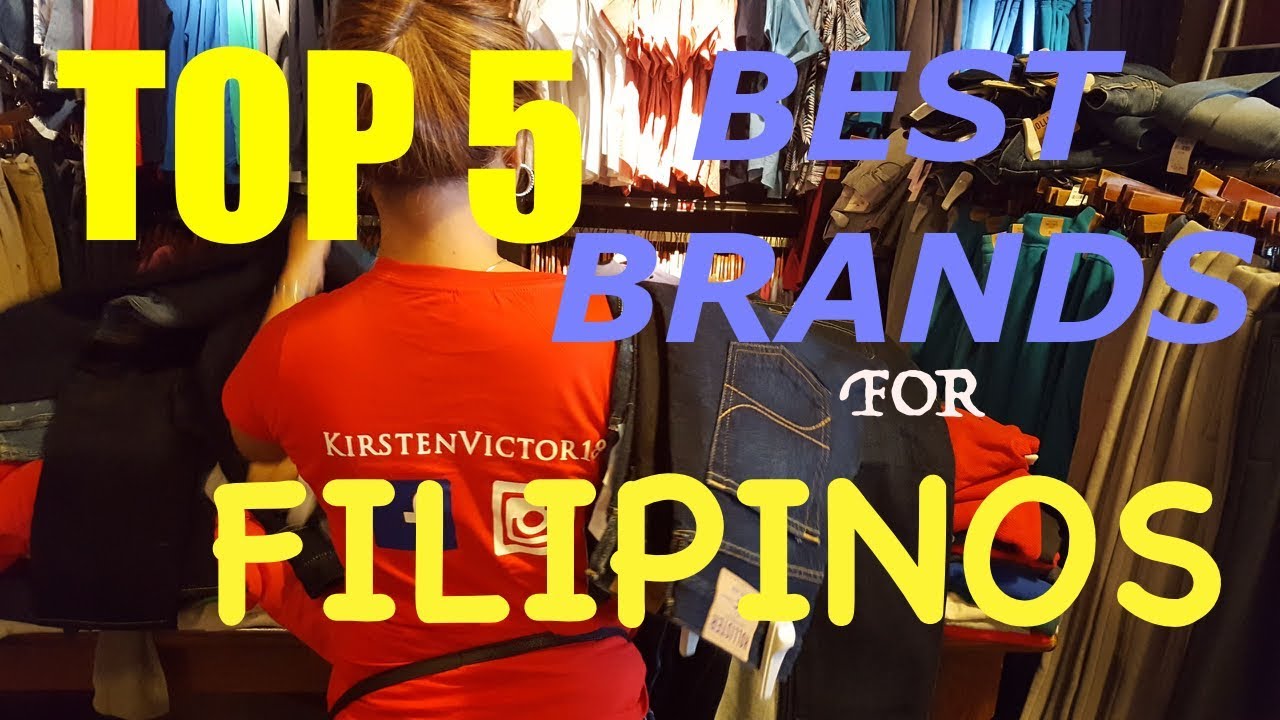 Top 5 Best Brands for Filipinos