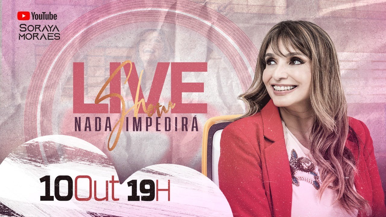 LIVE SORAYA MORAES - NADA IMPEDIRÁ