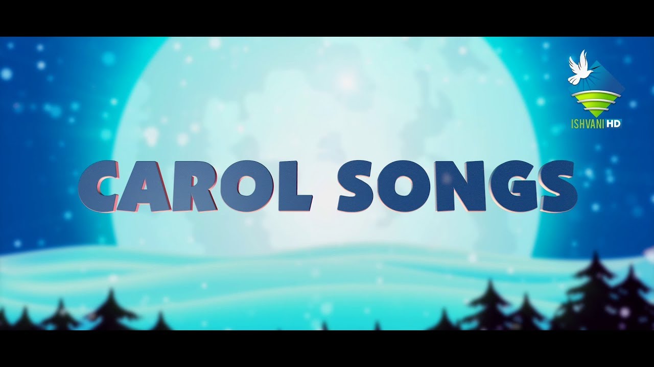 CAROL SONGS _ CHRISTMAS SPECIAL