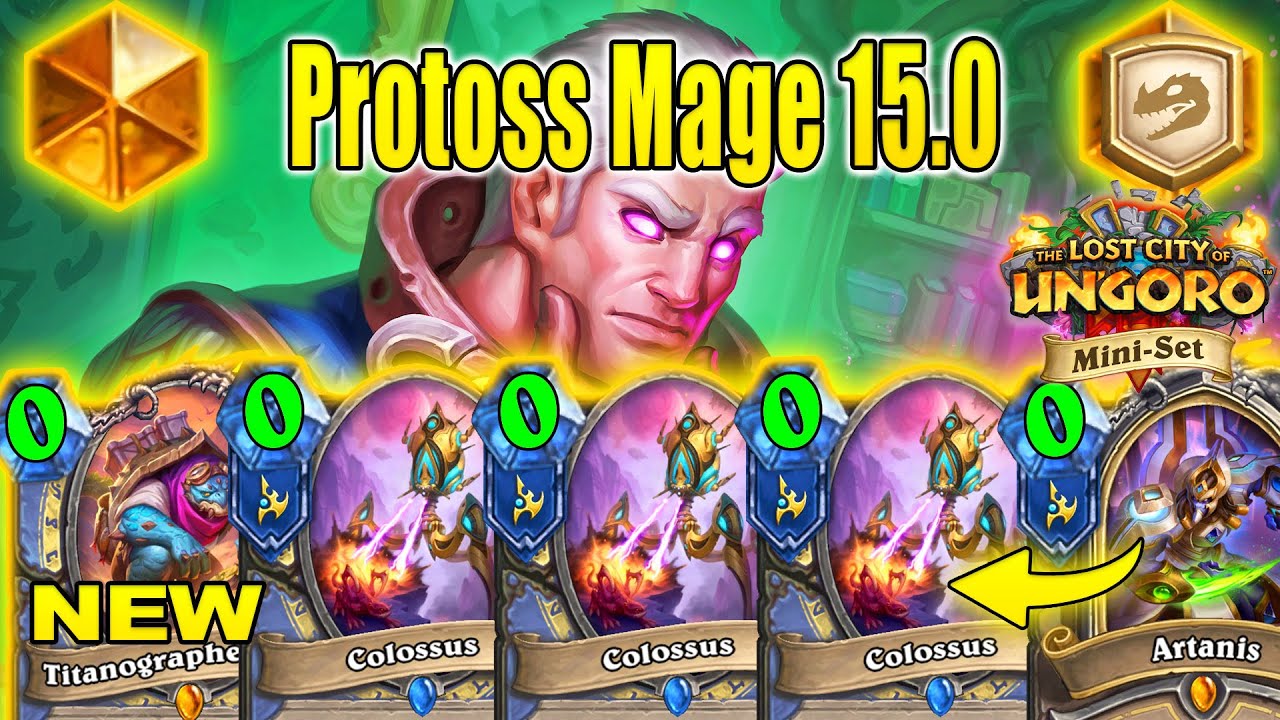 Literally Best Mage Deck Craft Next Expansion! Protoss Mage15.0 The Lost City of Un'Goro Hearthstone