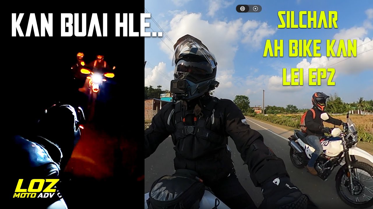 KAN BUAI HLEE NI!!! BIKE THAR VANG CHUAN [] SILCHAR AH BIKE THAR KAN LEI EP-2 []