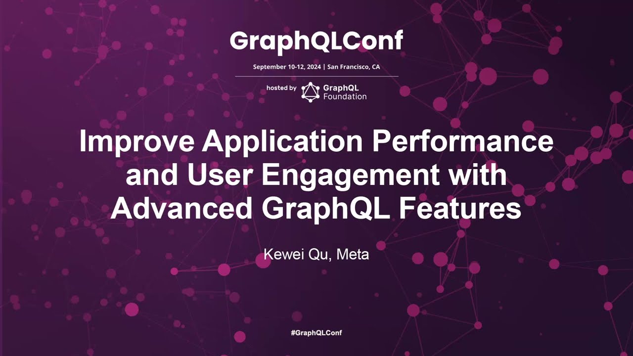 Improve Application Performance and User Engagement with Advanced GraphQL Features