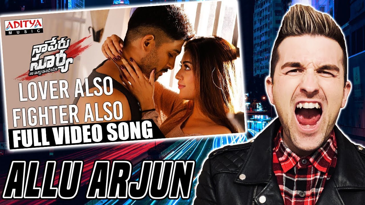Lover Also Fighter Also Full Video Song | Naa Peru Surya Naa Illu India | Allu Arjun | REACTION