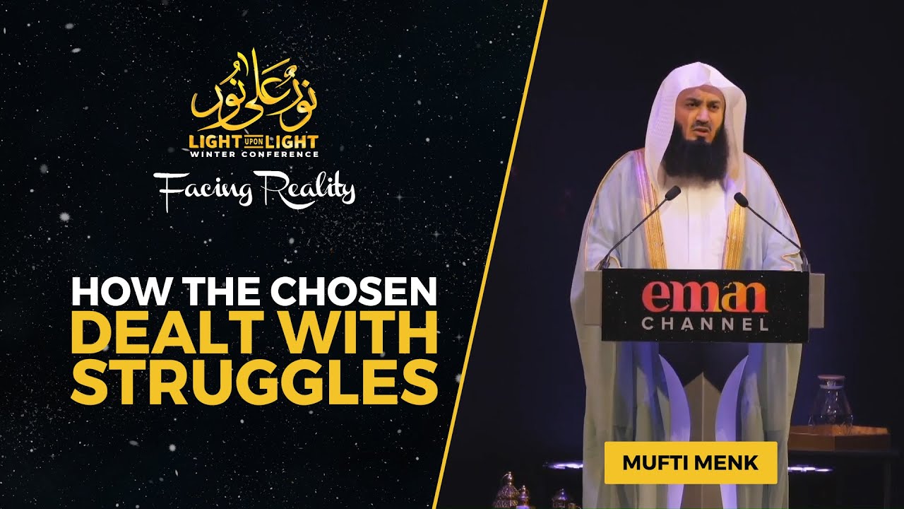 How the Chosen dealt with Struggles | Mufti Menk | Light Upon Light 2022 FULL LECTURE