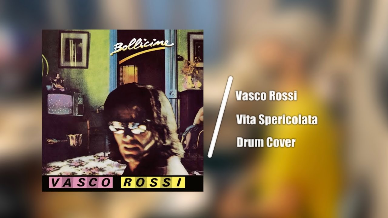 Vita Spericolata Vasco Rossi Drum Cover