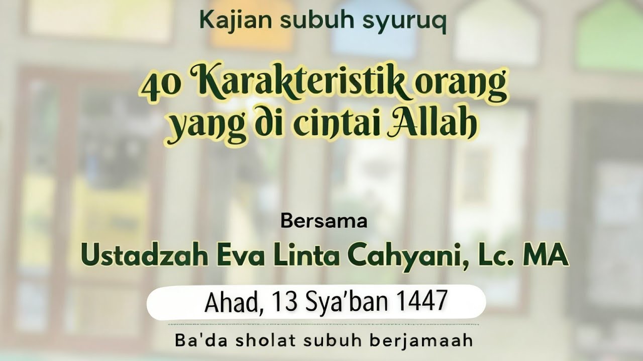 31.KSS I ustadzah Eva Linta Cahyani LC MA, karakter yang dicintai Allah