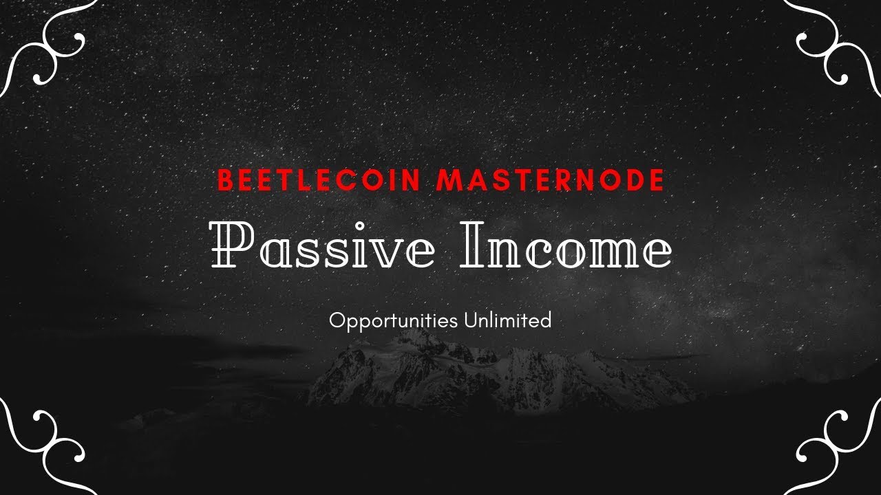BeetleCoin - Earn Passive Income With Masternodes - |With Masternodes Start Earning Fast|
