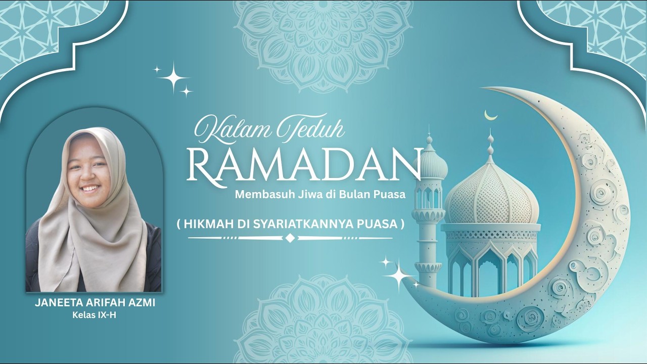 KALAM TEDUH RAMADHAN | HIKMAH DISYARIATKANNYA PUASA | SISWI MTS UNGGULAN NURIS JEMBER
