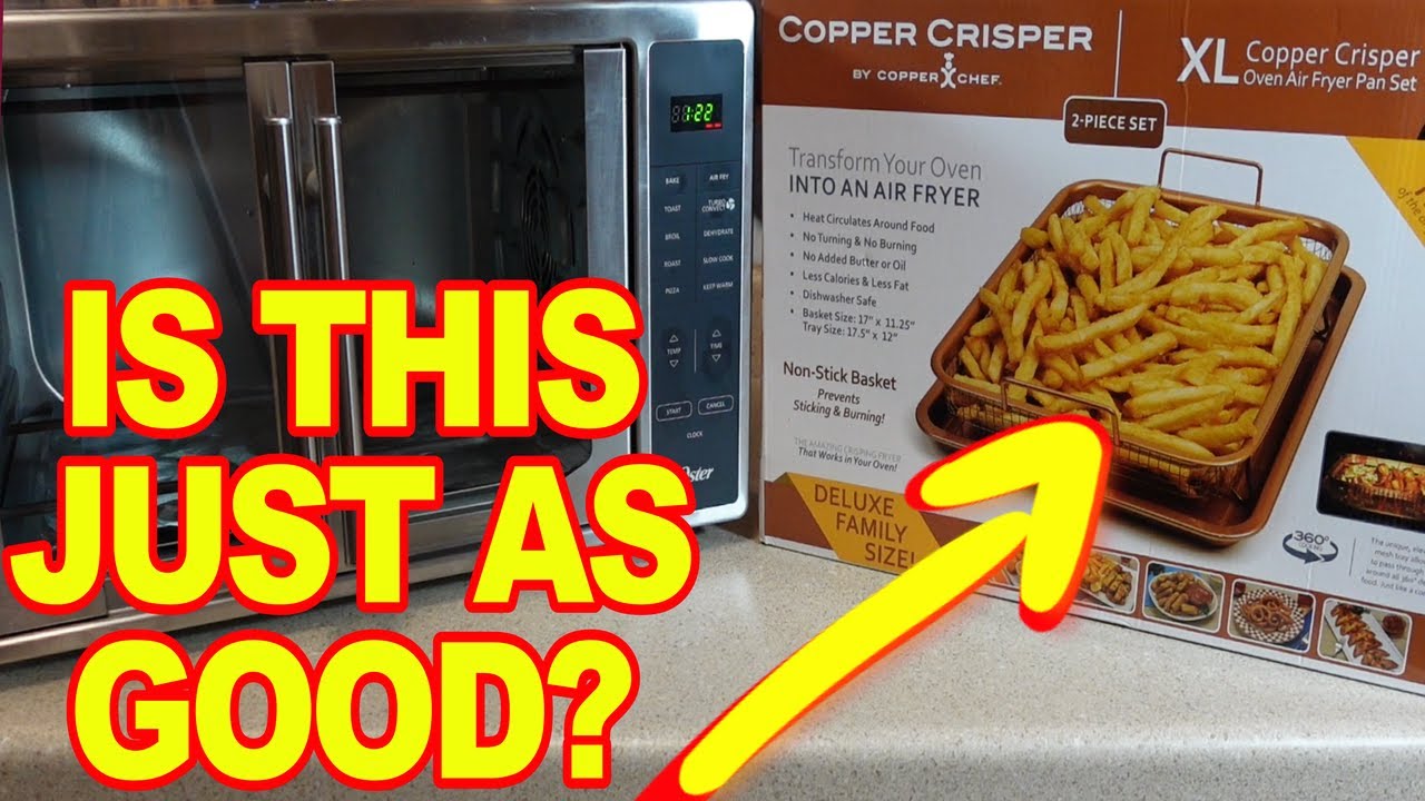 CAN THE COPPER CHEF COPPER CRISPER TURN MY OVEN INTO AN AIR FRYER?