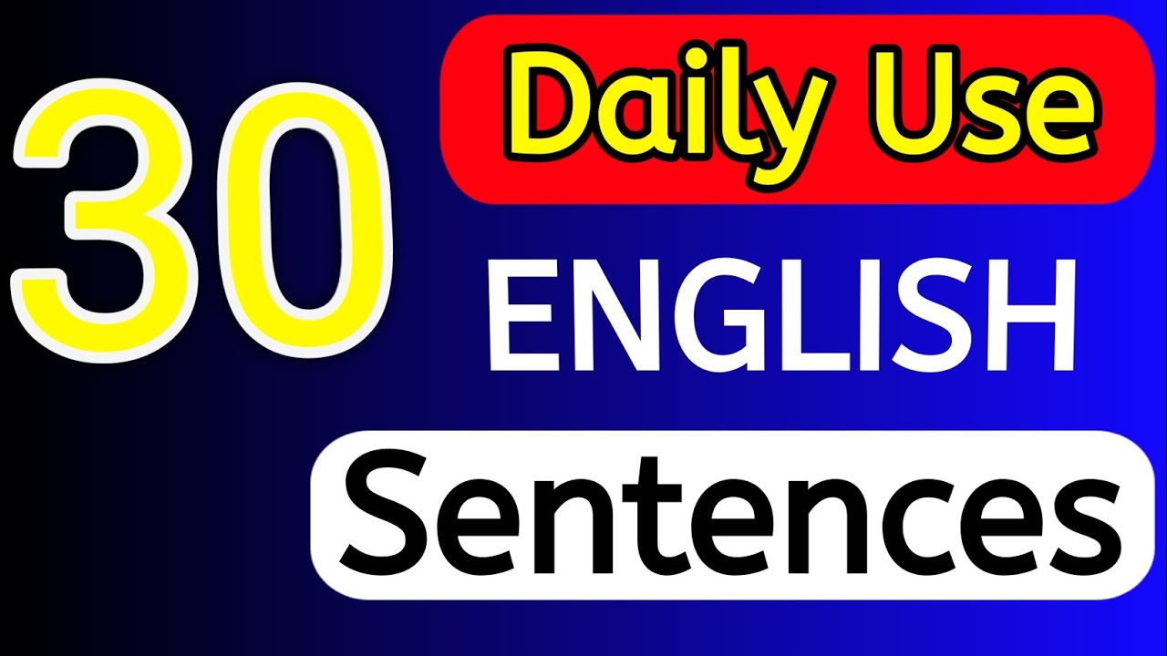 30 Daily Use Sentences || Hindi English conversation || Spoken English 