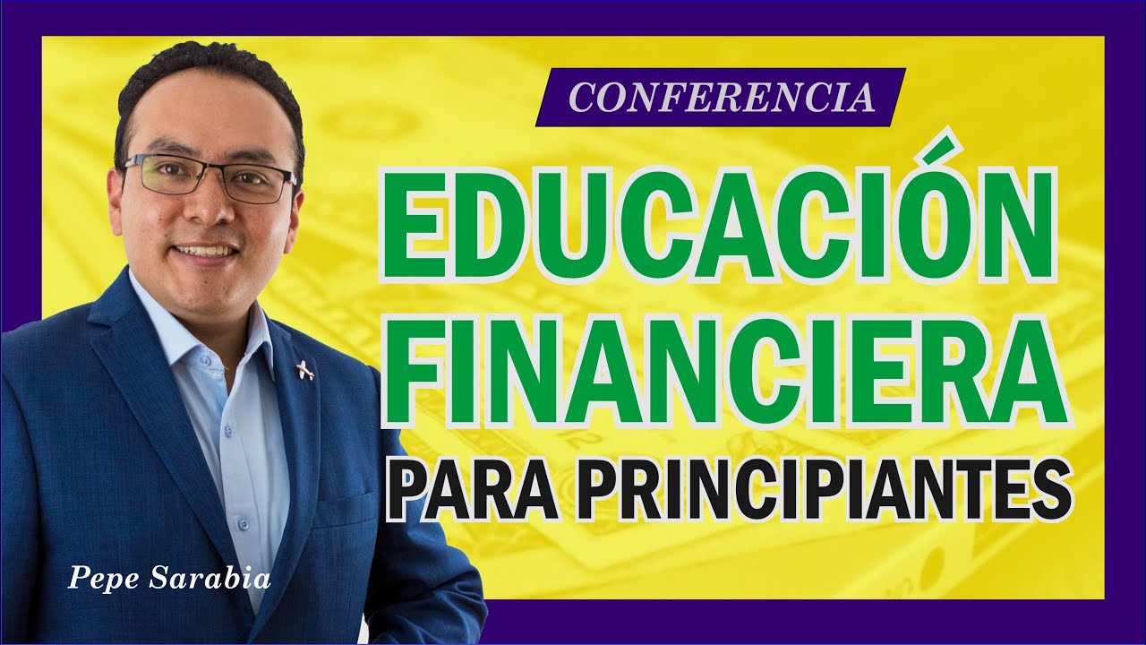 👌 Educacion Financiera PARA PRINCIPIANTES 🙌 (Conferencia completa)