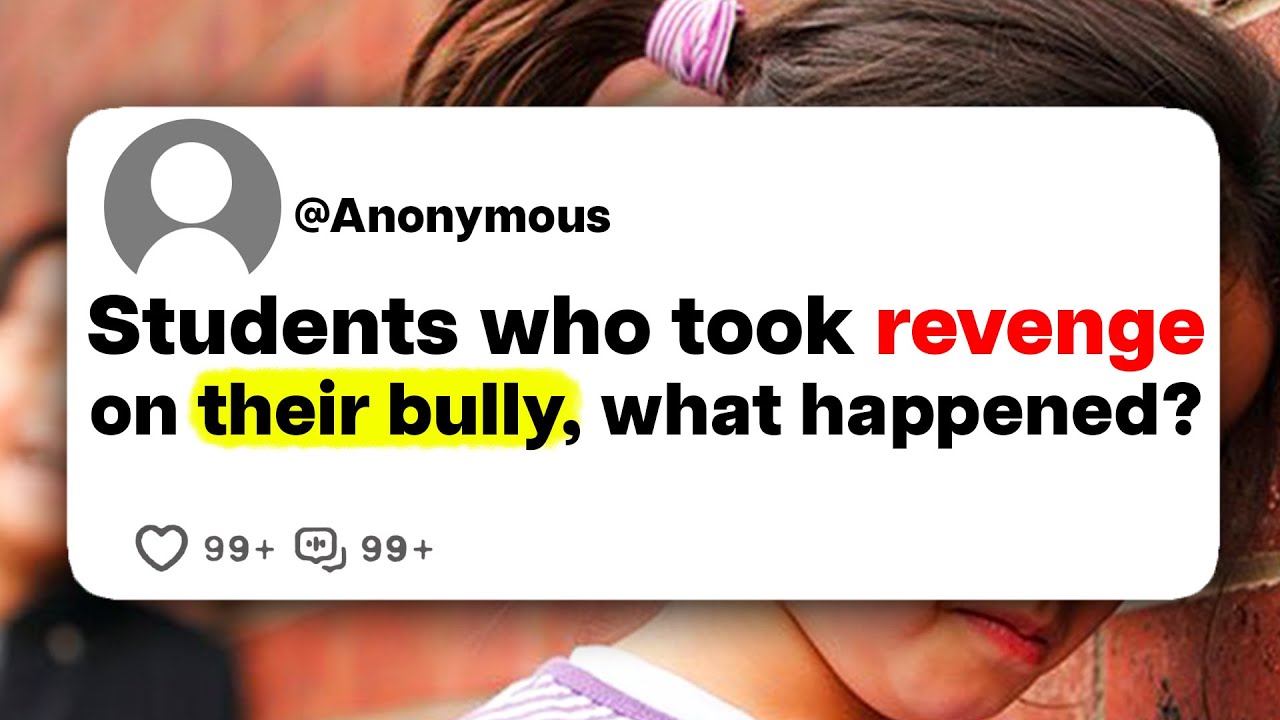 Students who took revenge on their bully, what happened?