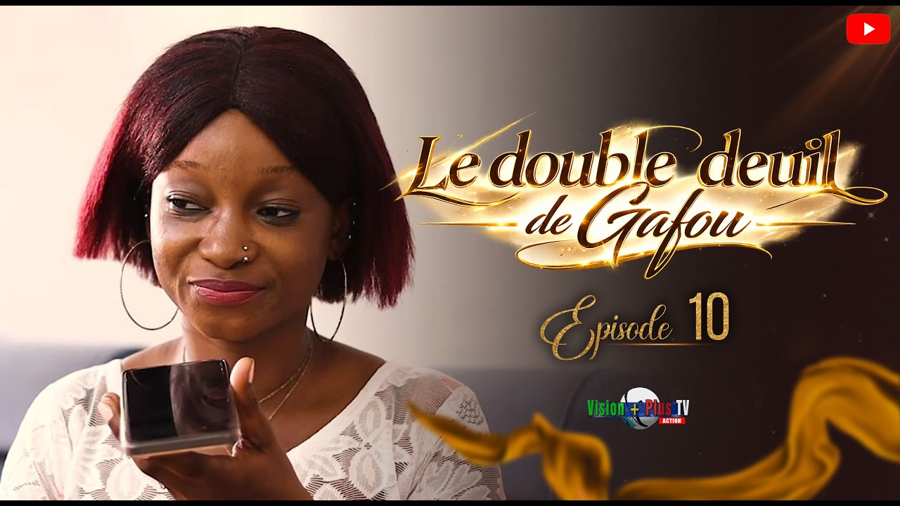 Le Double Deuil de Gafou-Série malienne-10ème épisode