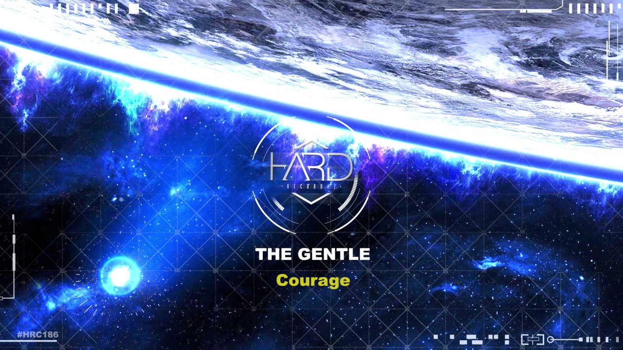 The Gentle - Courage (Original Mix) #HRC186