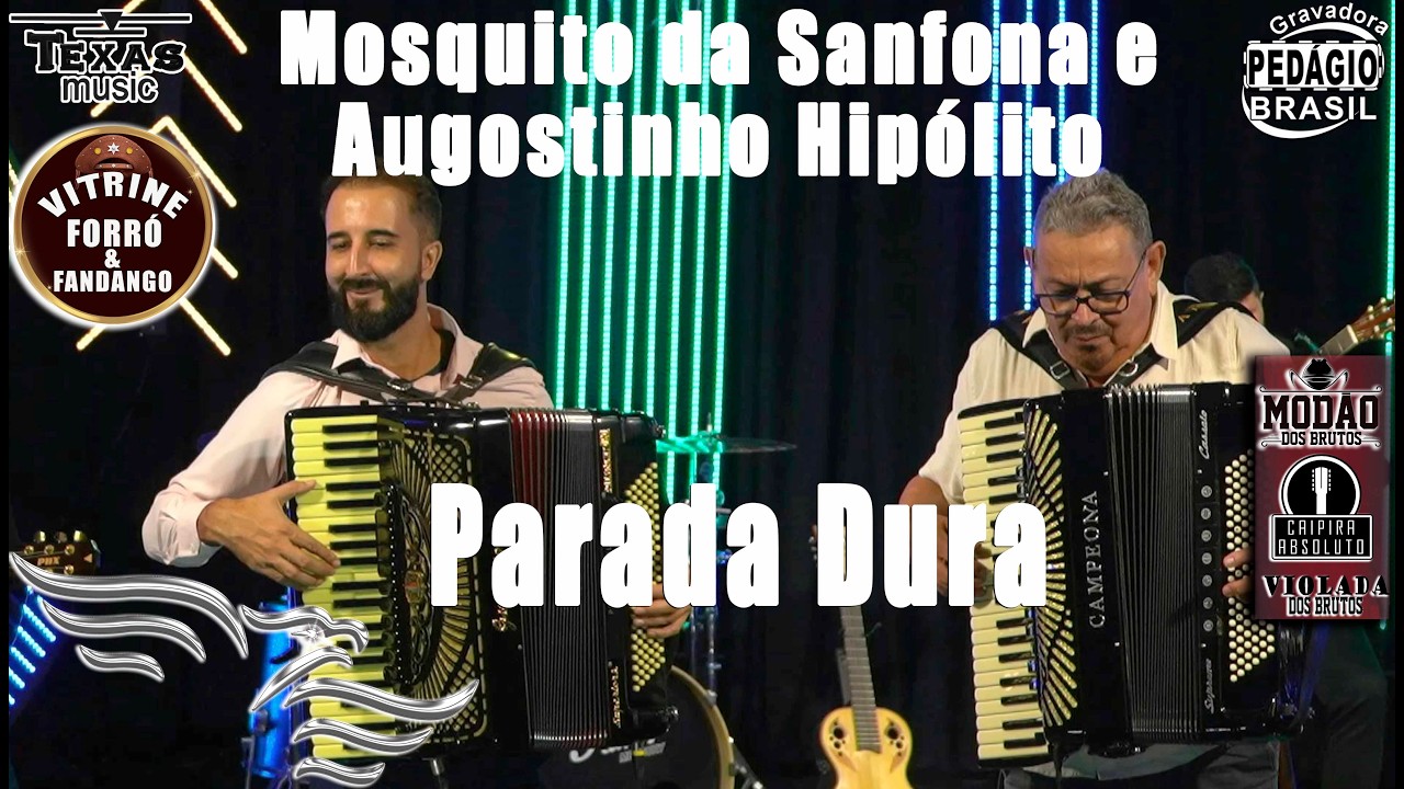 Parada Dura - Mosquito da Sanfona & Augostinho Hipólito