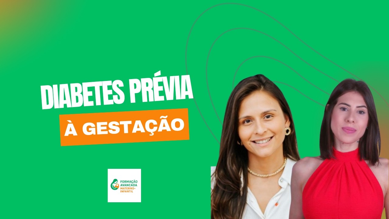 Diabetes prévia à gestação: atualizações recentes!