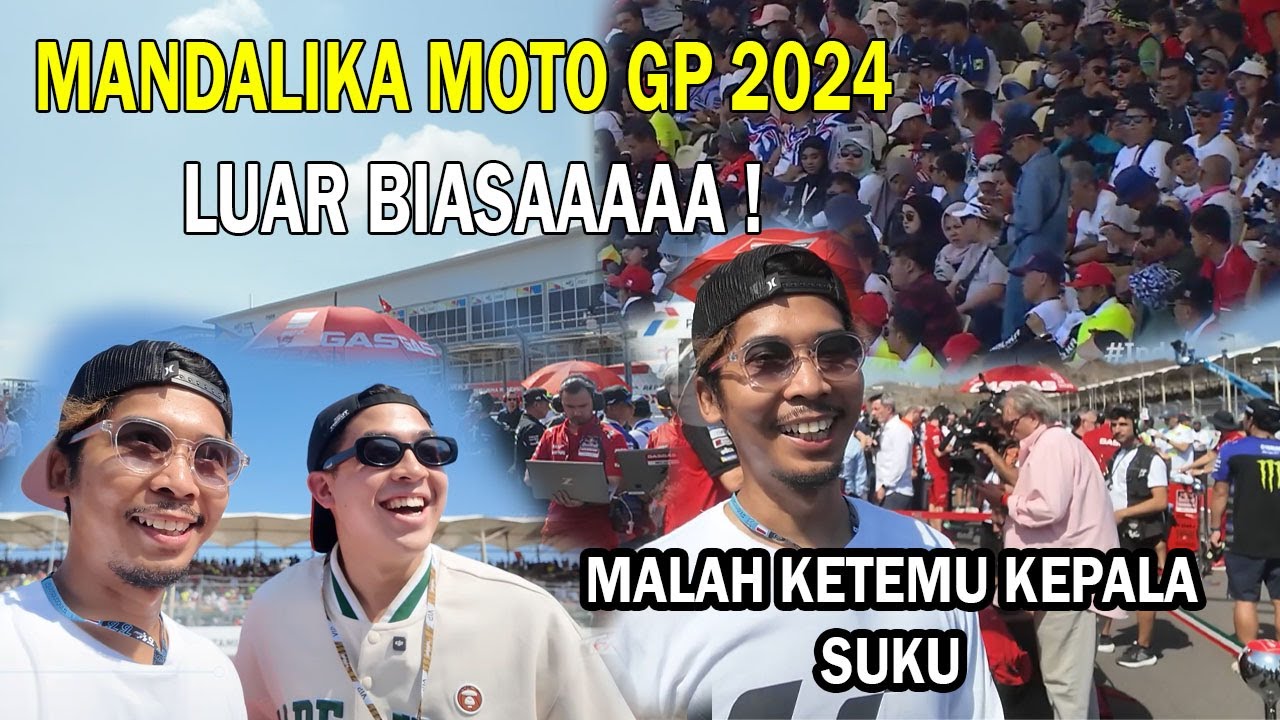 MERINDING ! MANDALIKA MOTO GP 2024 LUAR BIASA ! PENONTON RIBUAN GOKILLLZZZZ