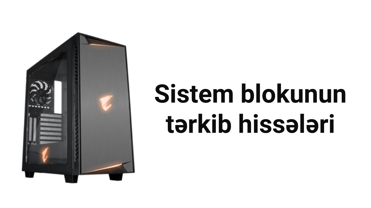 Sistem blokunun tərkib hissələri (Abituriyent informatika dərsləri)