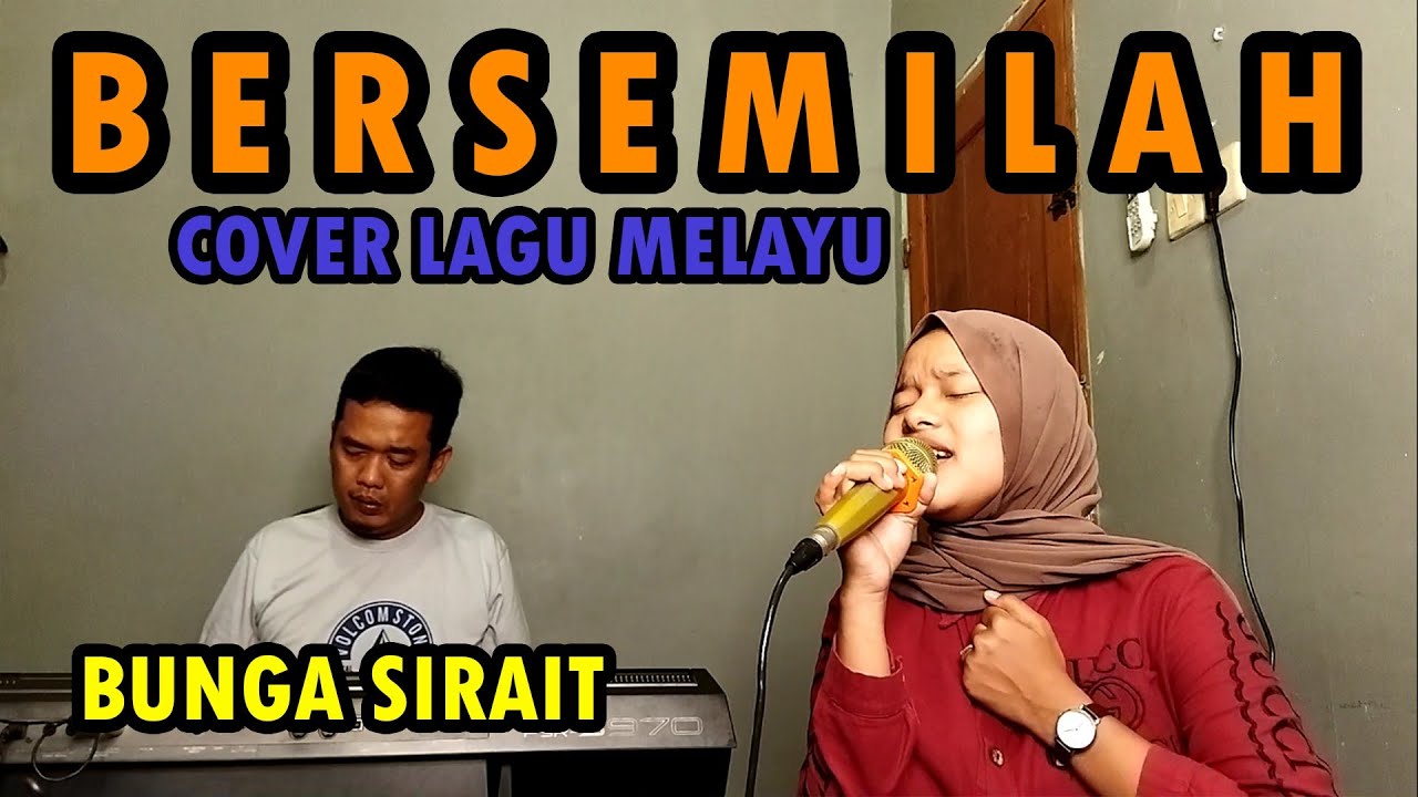 Bersemilah Cover Lagu Melayu - Bunga Sirait @ZoanTranspose