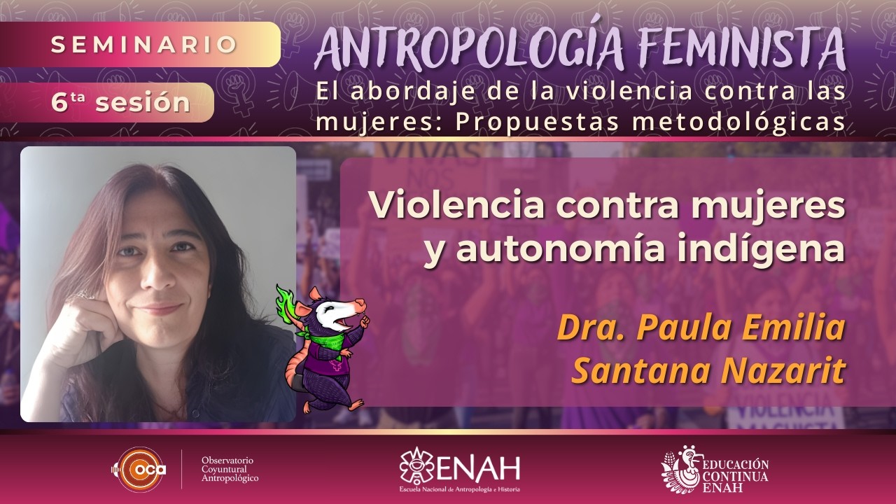 Dra  Paula Emilia Santana Nazarit - Violencia contra mujeres y autonomía indígena
